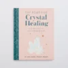 Aerie The Power Of Crystal Healing Book